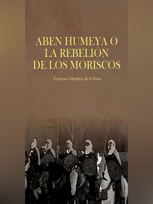 cover image of Aben Humeya o La rebelión de los moriscos